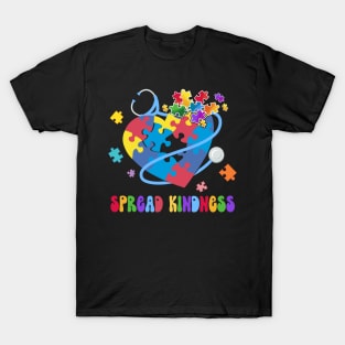 Spread Kindness Autism Awareness Stethoscope Heart Nurse Nursing T-Shirt